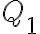 Q_1