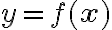 y = f(\mathbf{x})